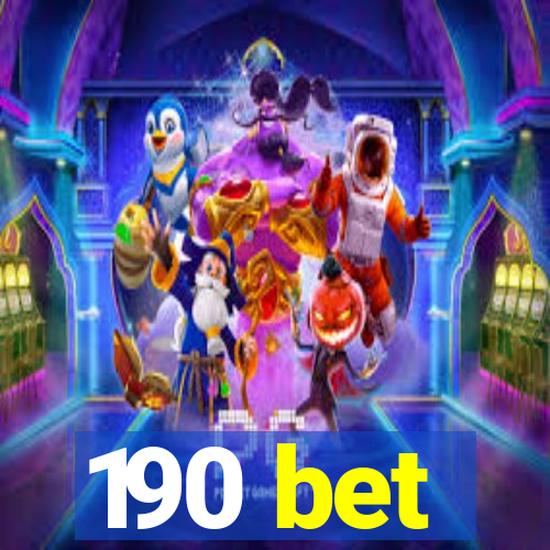 190 bet
